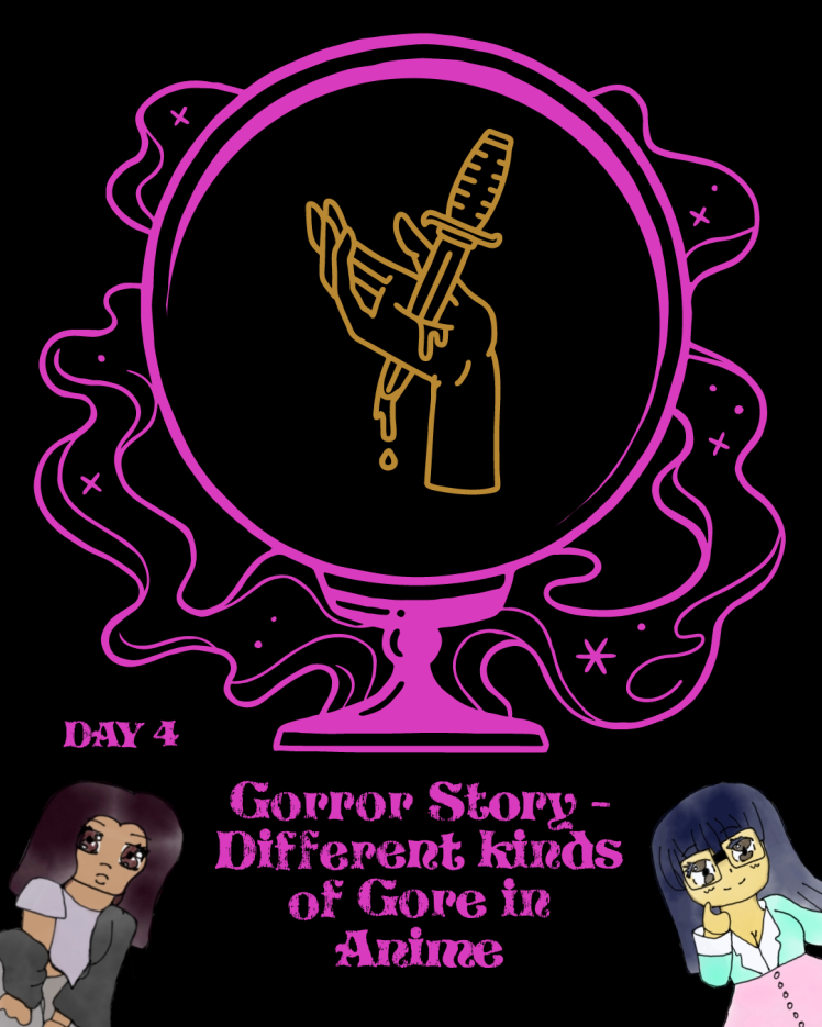 Day 4 of Otakutober: Gorror Story – Different kinds of Gore in Anime