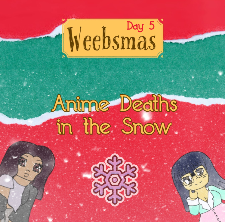 Weebsmas Day 5 – Anime Deaths in the Snow