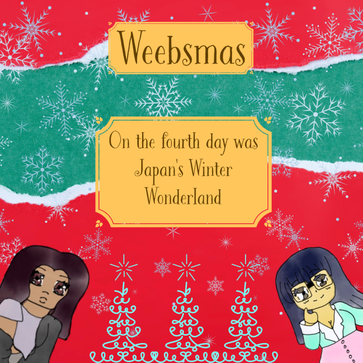 Weebsmas Day 4 – Japan’s Winter Wonderland