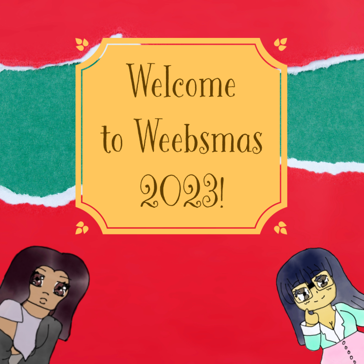 Welcome to 12 Days of Weebsmas 2023!!!