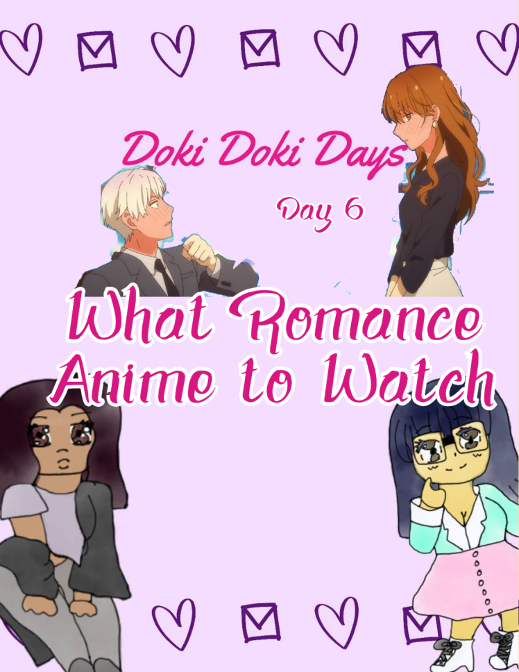 Doki Doki Day 6: What Romance Anime to Watch